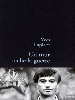 cover image of Un mur cache la guerre